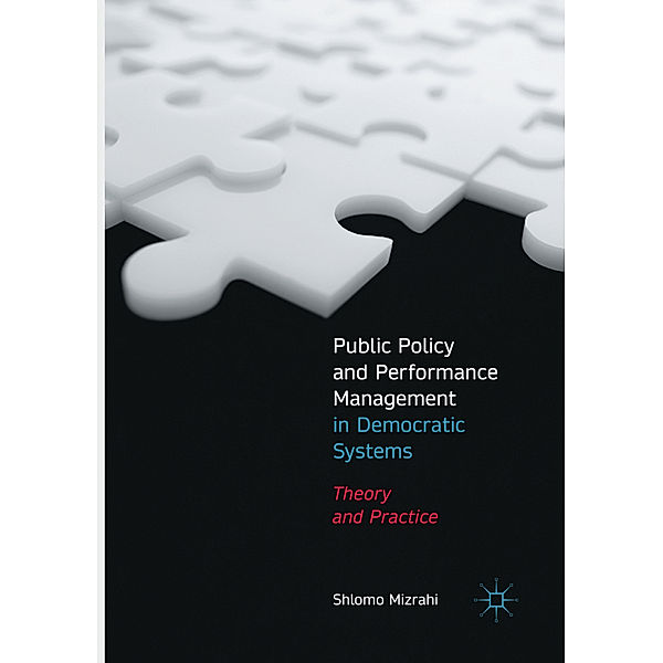 Public Policy and Performance Management in Democratic Systems, Shlomo Mizrahi