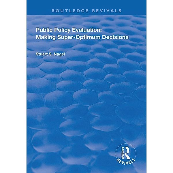 Public Policy Evaluation, Stuart S. Nagel