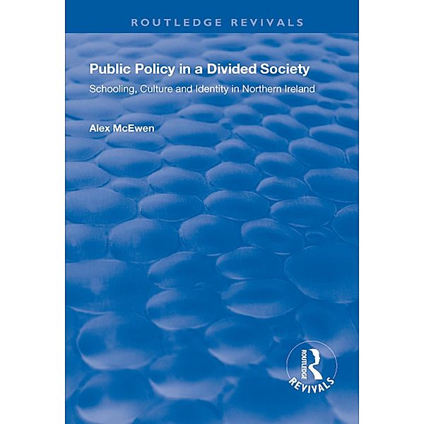 Public Policy in a Divided Society, Alex McEwen