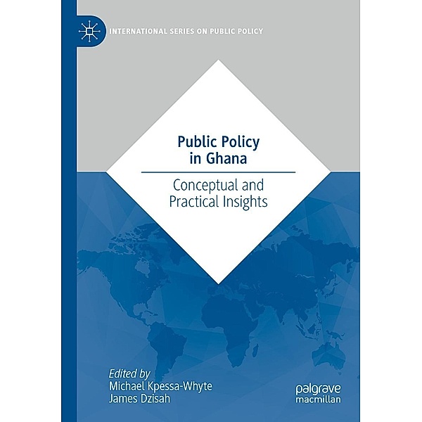 Public Policy in Ghana / International Series on Public Policy