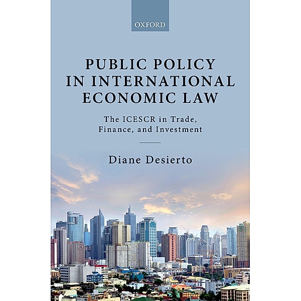 Public Policy in International Economic Law, Diane Desierto