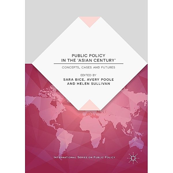 Public Policy in the 'Asian Century' / International Series on Public Policy