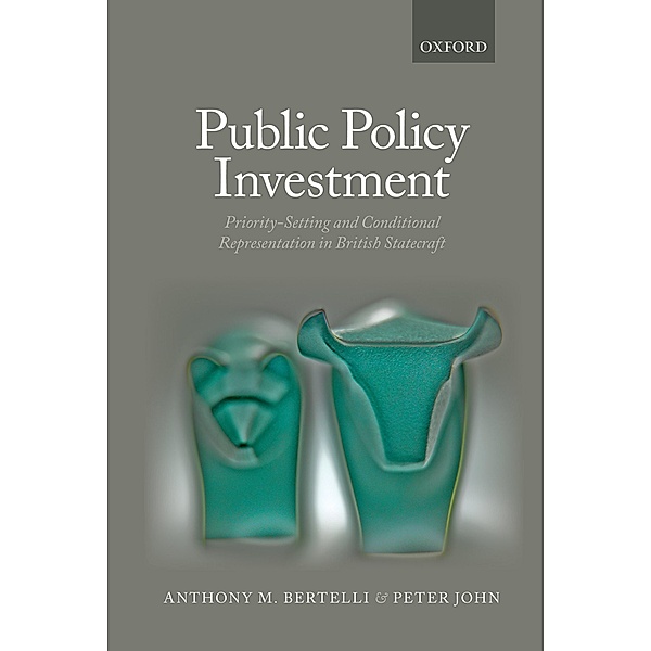 Public Policy Investment, Anthony Bertelli, Peter John