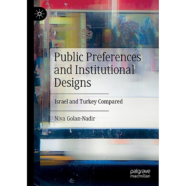 Public Preferences and Institutional Designs / Progress in Mathematics, Niva Golan-Nadir