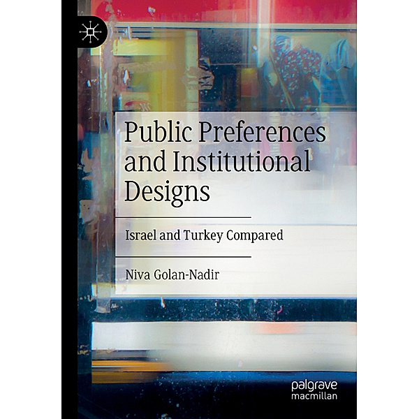 Public Preferences and Institutional Designs, Niva Golan-Nadir
