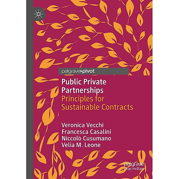 Public Private Partnerships, Veronica Vecchi, Francesca Casalini, Niccolò Cusumano, Velia M. Leone