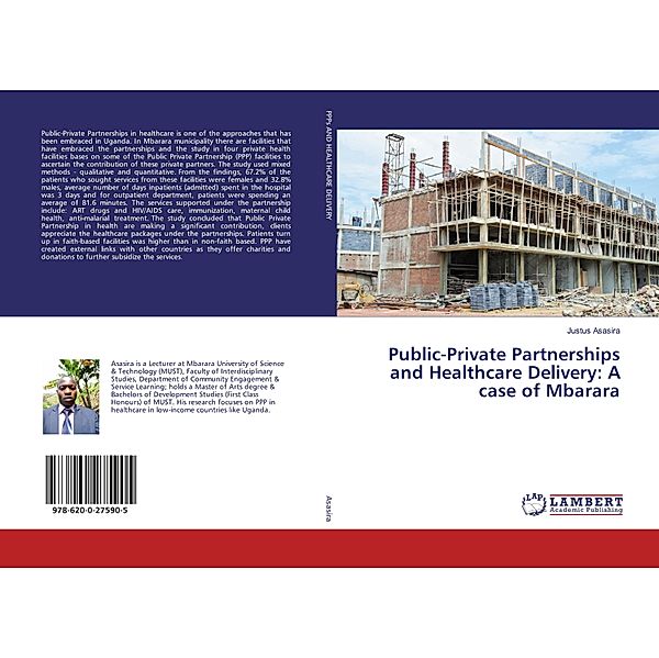 Public-Private Partnerships and Healthcare Delivery: A case of Mbarara, Justus Asasira