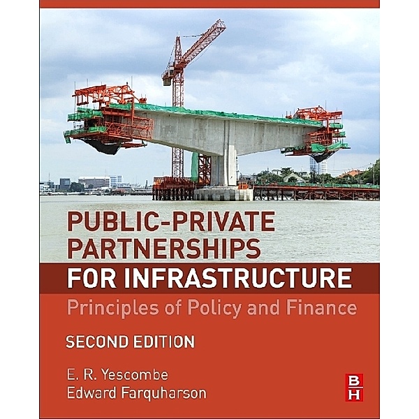 Public-Private Partnerships for Infrastructure, E. R. Yescombe, Edward Farquharson