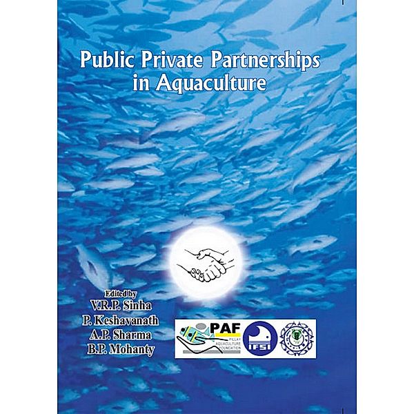 Public Private Partnerships In Aquaculture, V. R. P. Sinha, P. Keshavanath