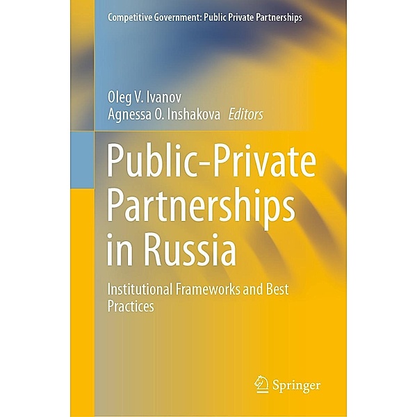 Public-Private Partnerships in Russia / Competitive Government: Public Private Partnerships