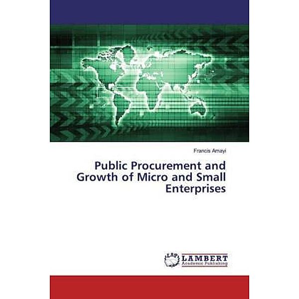 Public Procurement and Growth of Micro and Small Enterprises, Francis Amayi