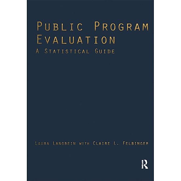 Public Program Evaluation, Laura Langbein