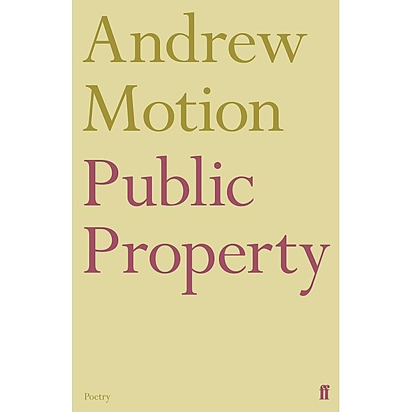 Public Property, Andrew Motion