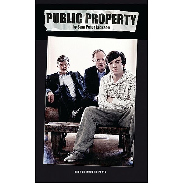 Public Property / Oberon Modern Plays, Sam Peter Jackson