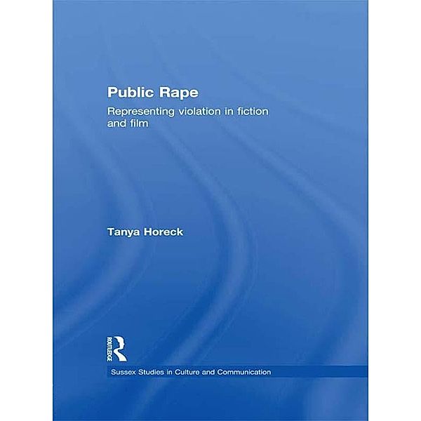 Public Rape, Tanya Horeck