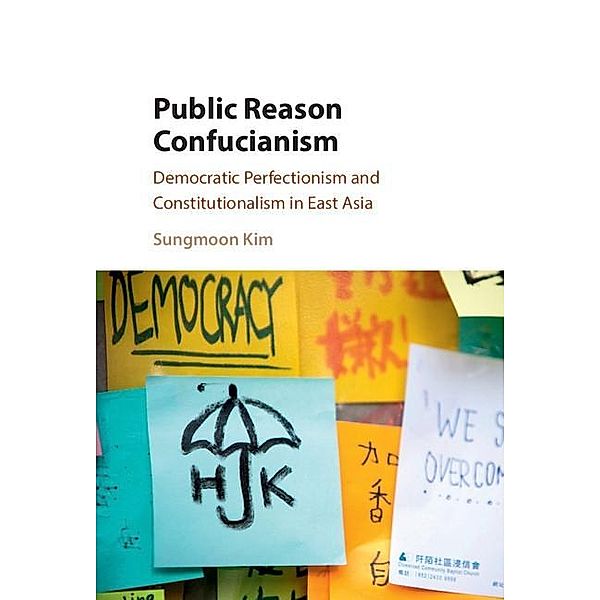 Public Reason Confucianism, Sungmoon Kim