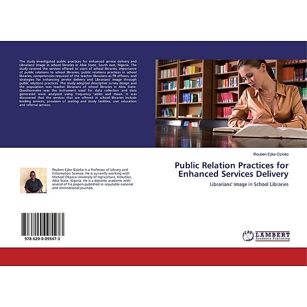 Public Relation Practices for Enhanced Services Delivery, Reuben Ejike Ozioko