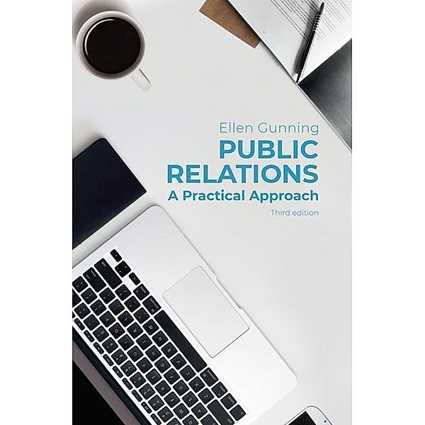 Public Relations: A Practical Approach, Ellen Gunning