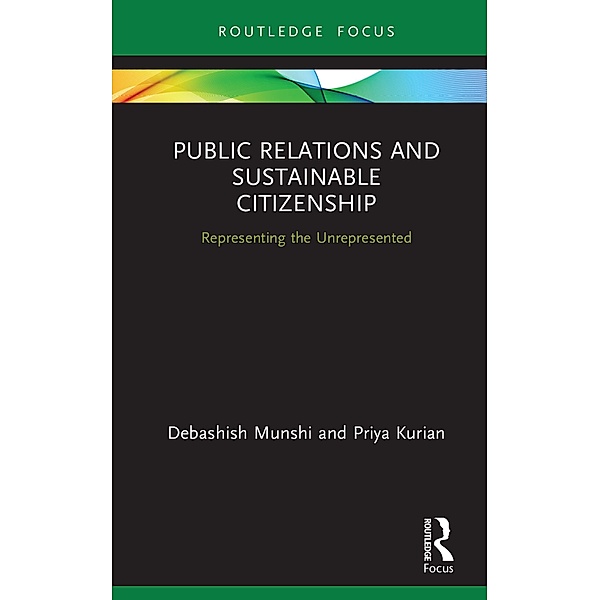 Public Relations and Sustainable Citizenship, Debashish Munshi, Priya Kurian
