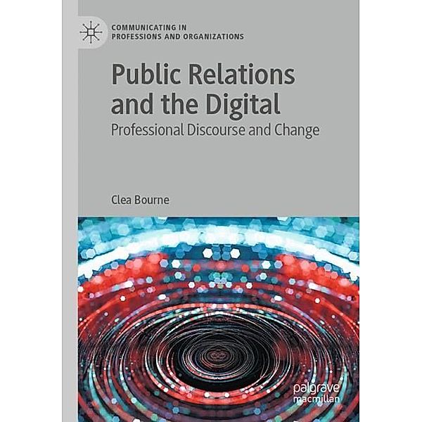 Public Relations and the Digital, Clea Bourne
