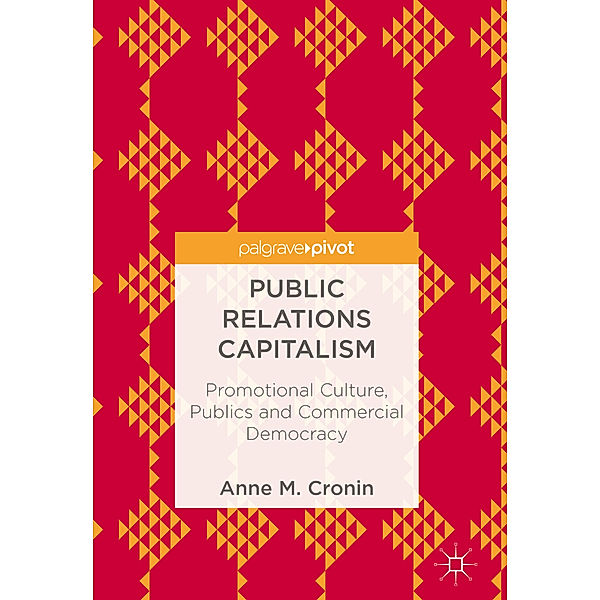 Public Relations Capitalism, Anne M. Cronin