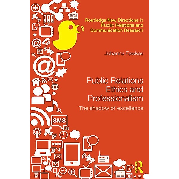 Public Relations Ethics and Professionalism, Johanna Fawkes
