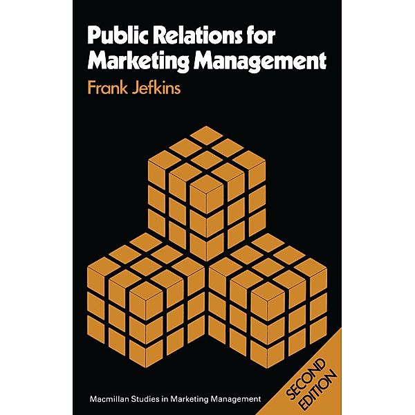 Public Relations for Marketing Management, Frank Jefkins