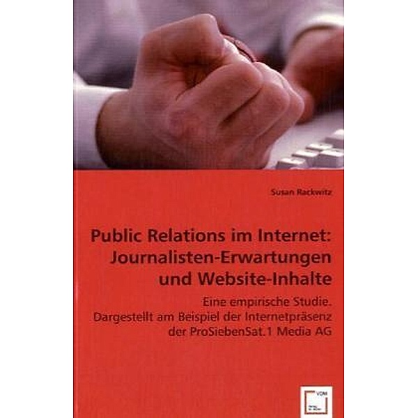 Public Relations im Internet: Journalisten-Erwartungen und Website-Inhalte, Susan Rackwitz