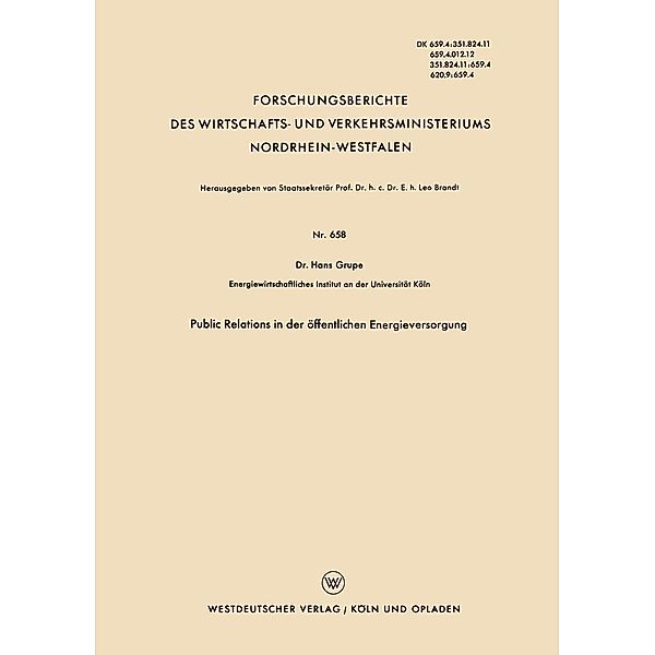 Public Relations in der öffentlichen Energieversorgung / Forschungsberichte des Wirtschafts- und Verkehrsministeriums Nordrhein-Westfalen Bd.658, Hans Grupe