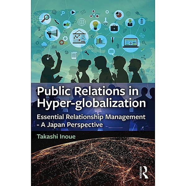 Public Relations in Hyper-globalization, Takashi Inoue