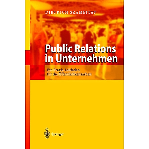 Public Relations in Unternehmen, Dietrich Szameitat