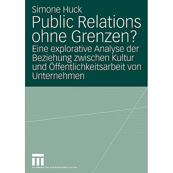 Public Relations ohne Grenzen? / Organisationskommunikation, Simone Huck