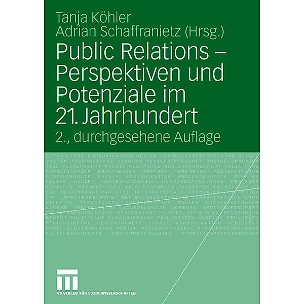 Public Relations Perspektiven und Potenziale im 21. Jahrhundert