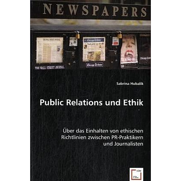 Public Relations und Ethik, Sabrina Hubalik