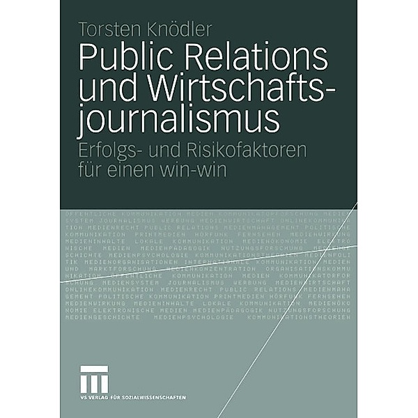 Public Relations und Wirtschaftsjournalismus / Organisationskommunikation, Torsten Knödler