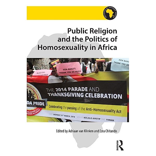 Public Religion and the Politics of Homosexuality in Africa