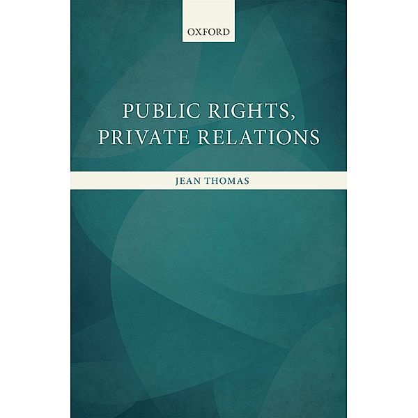 Public Rights, Private Relations, Jean Thomas