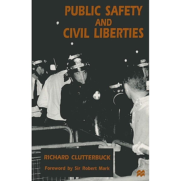 Public Safety and Civil Liberties, Richard Clutterbuck