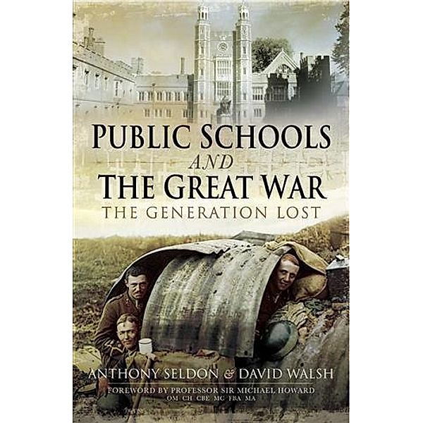 Public Schools and The Great War, Anthony Seldon