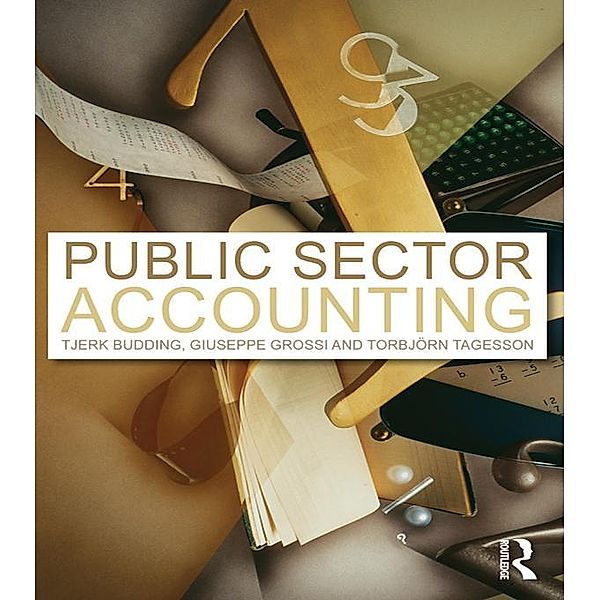 Public Sector Accounting, Giuseppe Grossi, Tjerk Budding, Torbjorn Tagesson
