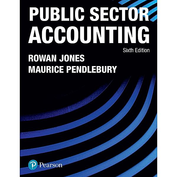 Public Sector Accounting / FT Publishing International, Rowan Jones, Maurice Pendlebury
