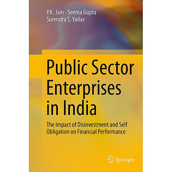 Public Sector Enterprises in India, P. K. Jain, Seema Gupta, Surendra S. Yadav