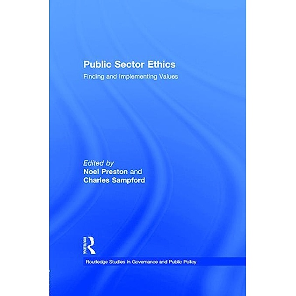 Public Sector Ethics / Routledge Studies in Governance and Public Policy