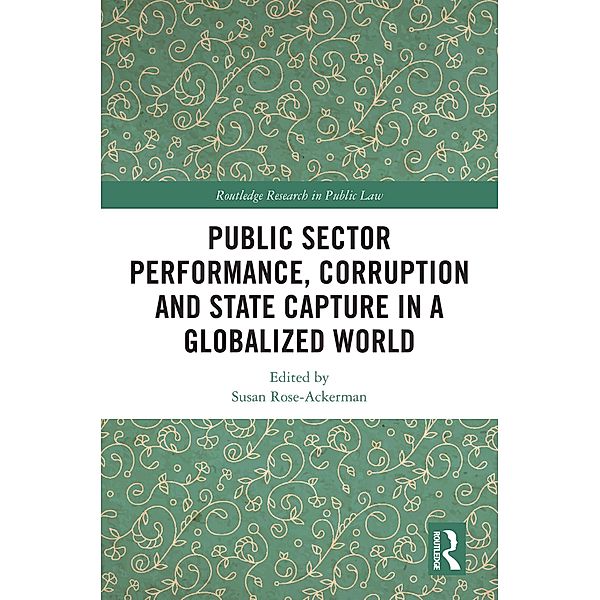 Public Sector Performance, Corruption and State Capture in a Globalized World