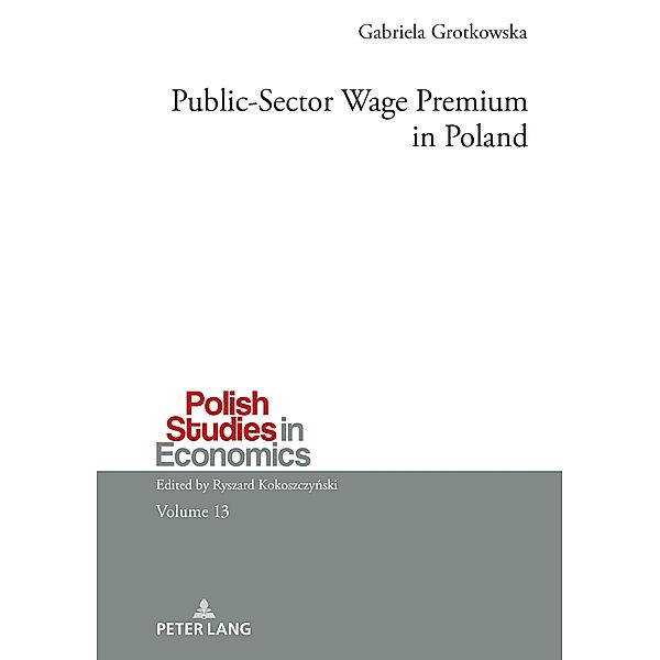 Public-Sector Wage Premium in Poland, Grotkowska Gabriela Grotkowska