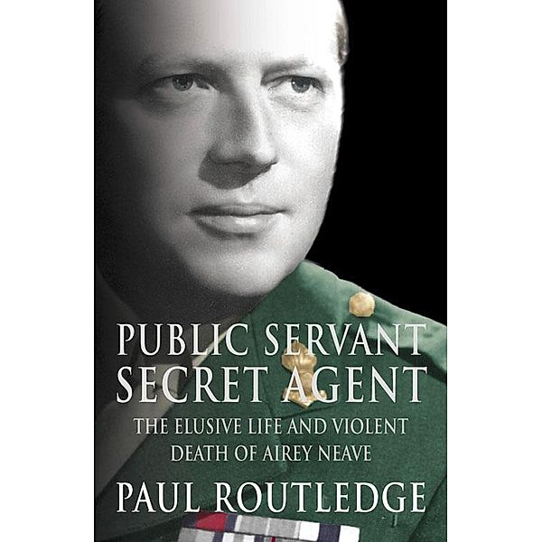 Public Servant, Secret Agent, Paul Routledge