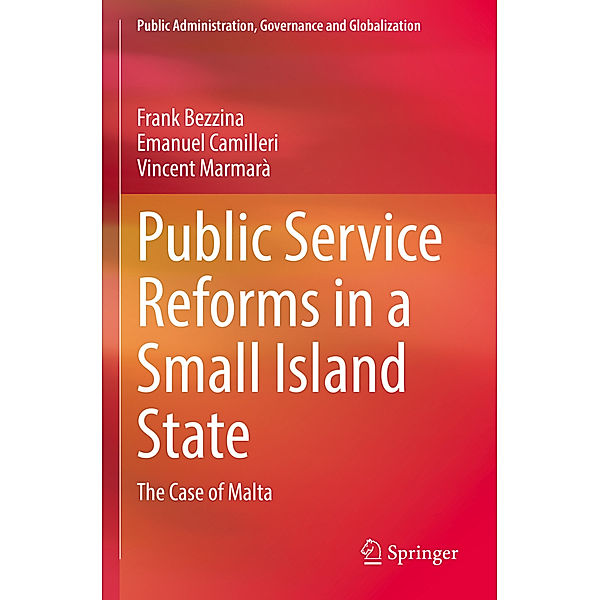 Public Service Reforms in a Small Island State, Frank Bezzina, Emanuel Camilleri, Vincent Marmarà