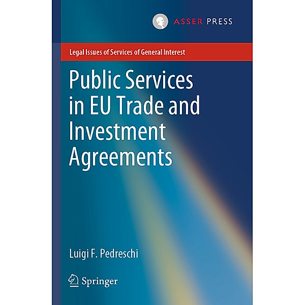 Public Services in EU Trade and Investment Agreements, Luigi F. Pedreschi