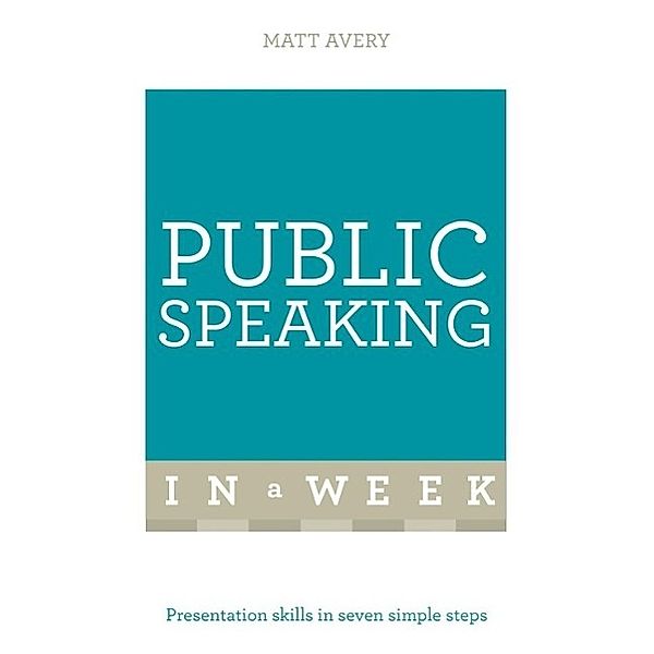 Public Speaking In A Week, Matt Avery