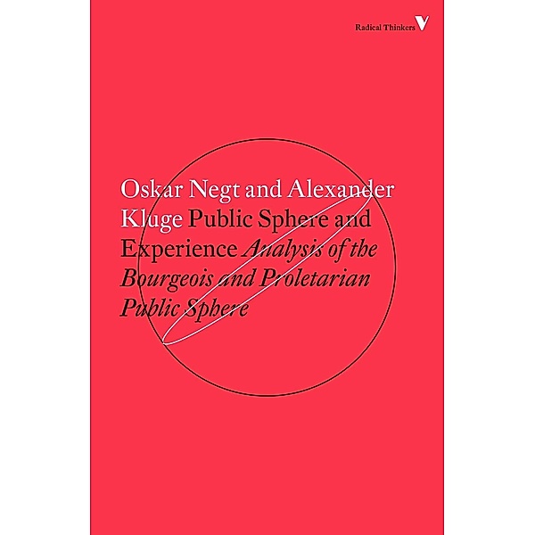 Public Sphere and Experience / Radical Thinkers, Alexander Kluge, Oskar Negt
